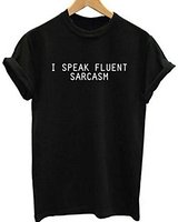 I Speak Fluent Sarcasm T-Shirt Black